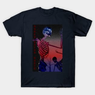 Dance after death T-Shirt